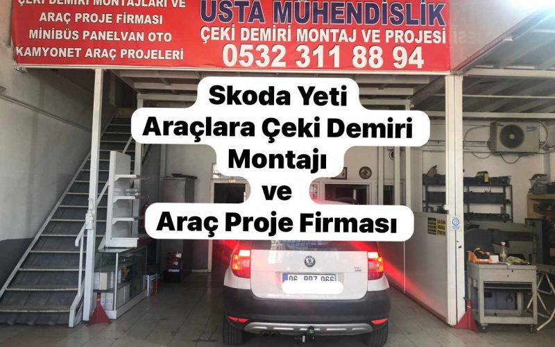 Skoda yeti çeki demiri montaj ve fiyatı maliyeti ankara araç projesi usta mühendislik ankara